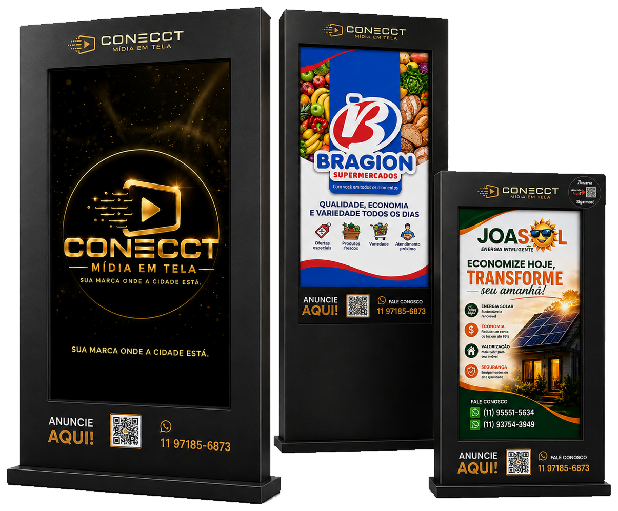 Três telas de mídia indoor da Conecct Mídia com campanhas Conecct, IB Bragion e JoaSol.
